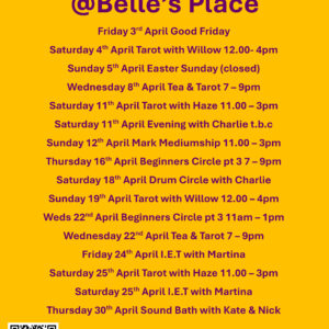 What is on in April at Belle's Place