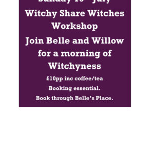 19th July Witchy Share with Belle and Willow